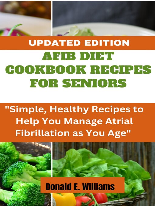 Cover image for AFIB DIET COOKBOOK RECIPES FOR SENIORS [HEARTS]